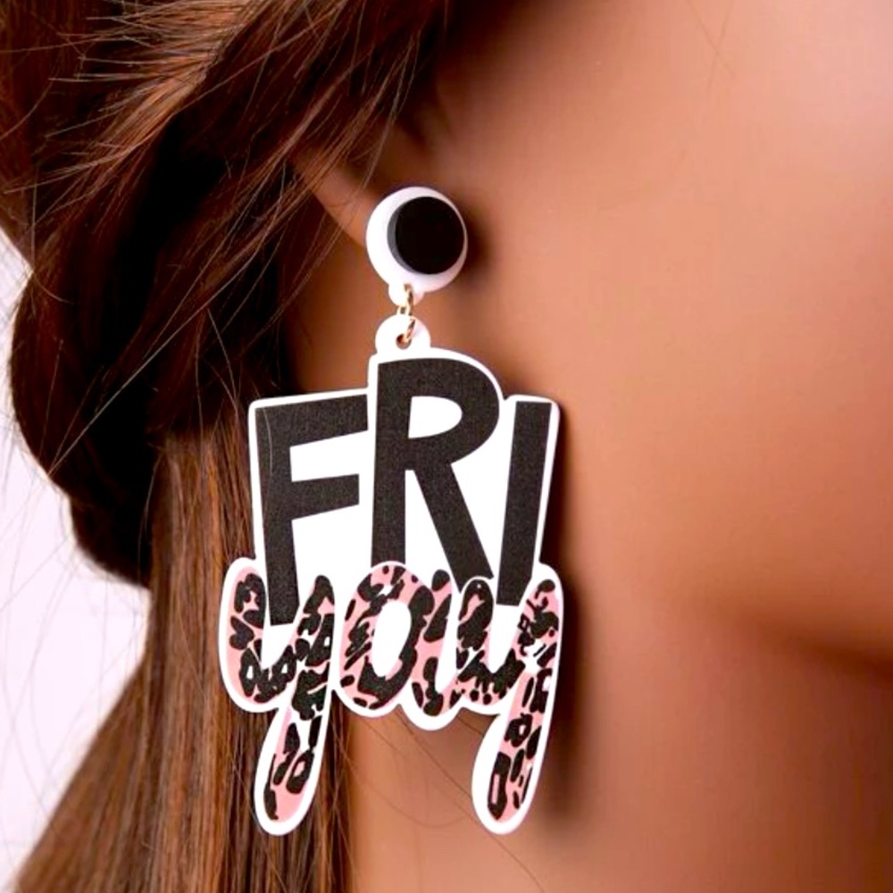 Fri-Yay Acrylic Earrings